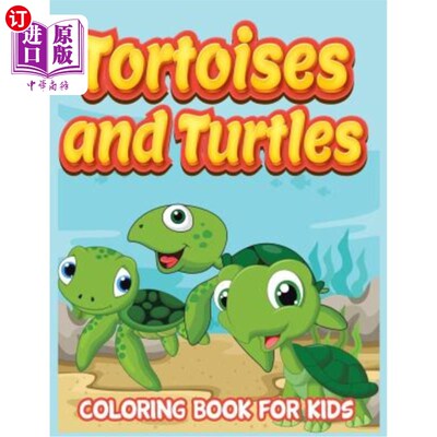 海外直订Tortoises and Turtles ( Kids Colouring Books 11) 龟龟（儿童彩绘书11）