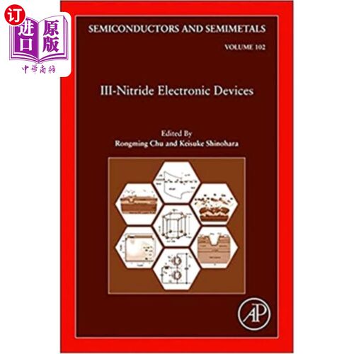 海外直订III-Nitride Electronic Devices: Volume 102 氮化物电子器件：第102卷