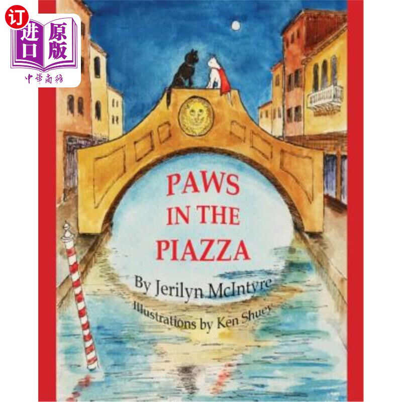 海外直订Paws in the Piazza: Harley's Venetian Adventure 广场上的爪子:哈利的威尼斯冒险