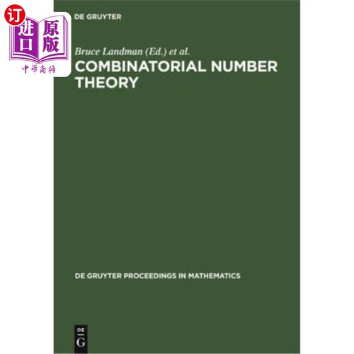 海外直订Combinatorial Number Theory: Proceedings of the 'Integers Conference 2005' in Ce 组合数理论：庆祝罗纳德·格
