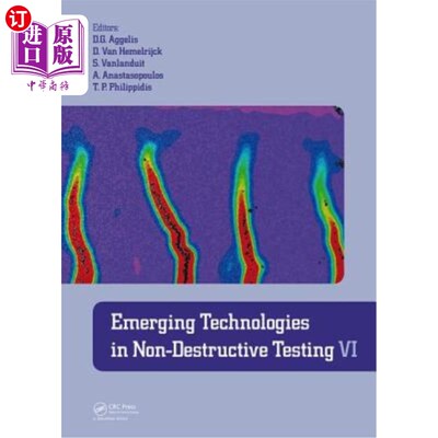 海外直订Emerging Technologies in Non-Destructive Testing VI: Proceedings of the 6th Inte 无损检测中的新兴技术VI:第