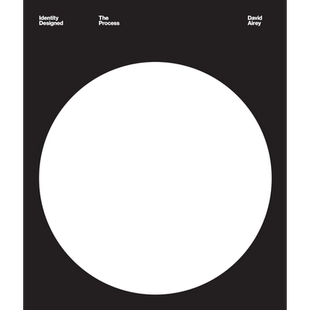 Identity Designed: The Process 进口艺术 德稻平面设计实践大师David Airey 标识设计【中商原版】