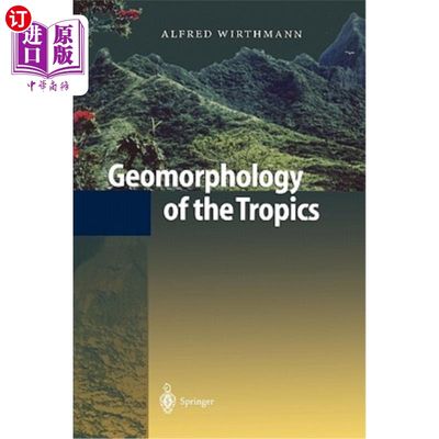 海外直订Geomorphology of the Tropics 热带地貌学