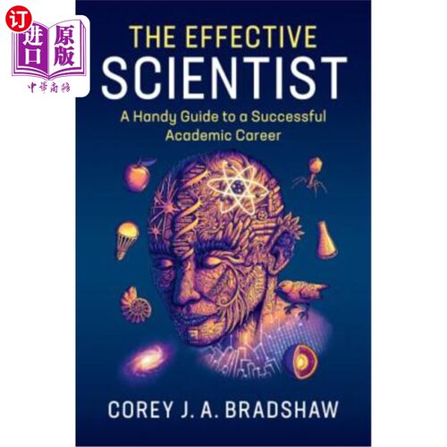 海外直订The Effective Scientist: A Handy Guide to a Successful Academic Career 《有效的科学家:成功学术生涯的便捷指