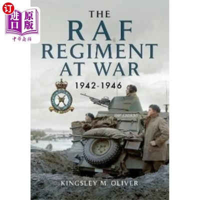 海外直订RAF Regiment at War 1942-1946 1942-1946年战争中的英国皇家空军团