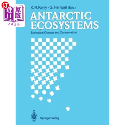 海外直订Antarctic Ecosystems: Ecological Change and Conservation 南极生态系统：生态变化与保护