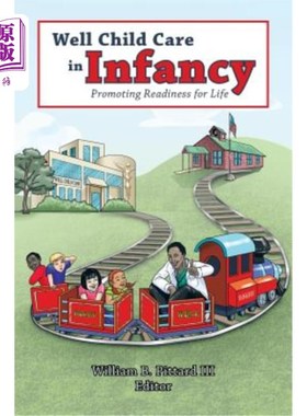 海外直订医药图书Well Child Care in Infancy: Promoting Readiness for Life 幼儿保育:促进对生活的准备