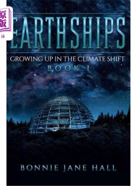 海外直订Earthships: Growing up in the Climate Shift 地球船：在气候变化中成长