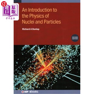 海外直订An Introduction to the Physics of Nuclei and Particles (Second Edition) 原子核与粒子物理学导论（第二版）