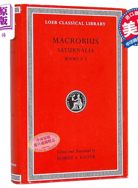 马克罗比乌斯 农神节 3-5册 洛布古典丛书 原文拉英对照版 Saturnalia Volume II 英文原版 Macrobius 哲学【中商原版】