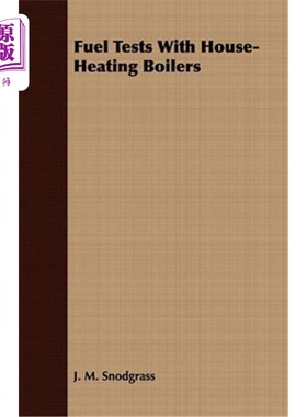 海外直订Fuel Tests with House-Heating Boilers 家用加热锅炉的燃料试验