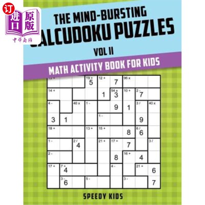海外直订The Mind-Bursting Calcudoku Puzzles Vol II: Math Activity Book for Kids 心潮澎湃的算数游戏第二卷：儿童数学