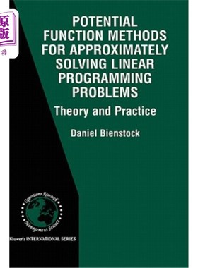 海外直订Potential Function Methods for Approximately Solving Linear Programming Problems 近似求解线性规划问题的势函