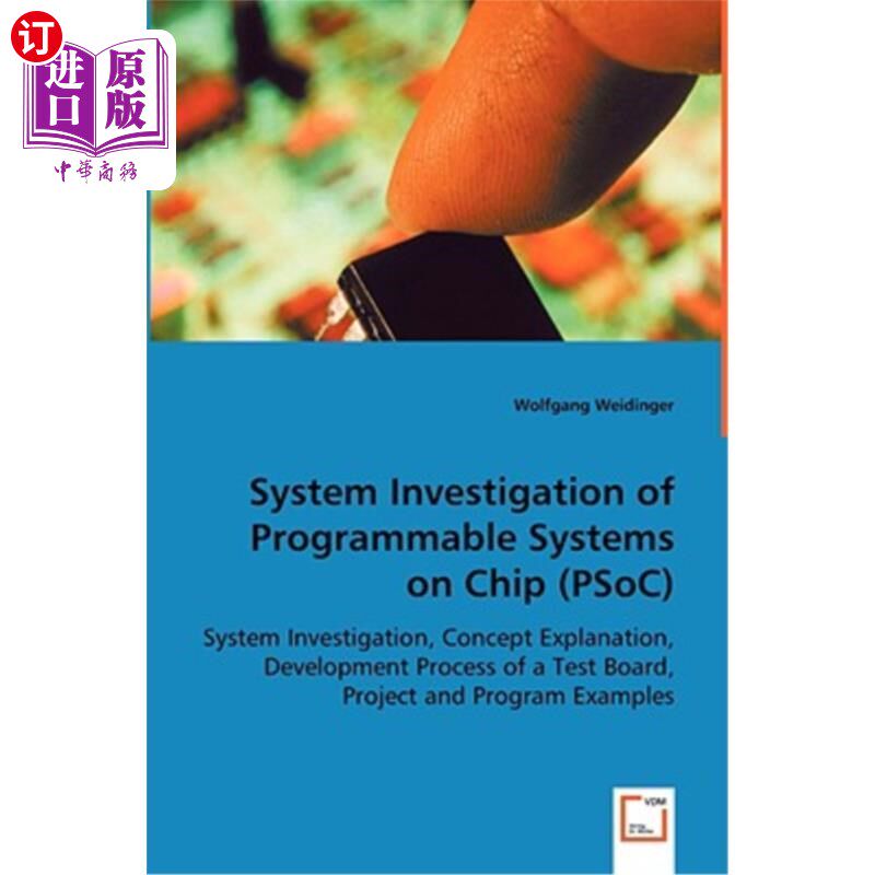 海外直订System Investigation of Programmable Systems on Chip (Psoc) 可编程片上系统（Psoc）的系统研究