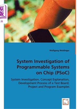海外直订System Investigation of Programmable Systems on Chip (Psoc) 可编程片上系统（Psoc）的系统研究