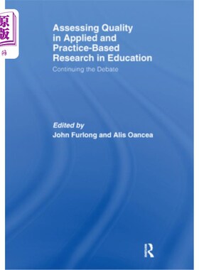 海外直订Assessing Quality in Applied and Practice-Based Research in Education.: Continui 教育应用与实践研究的质量评