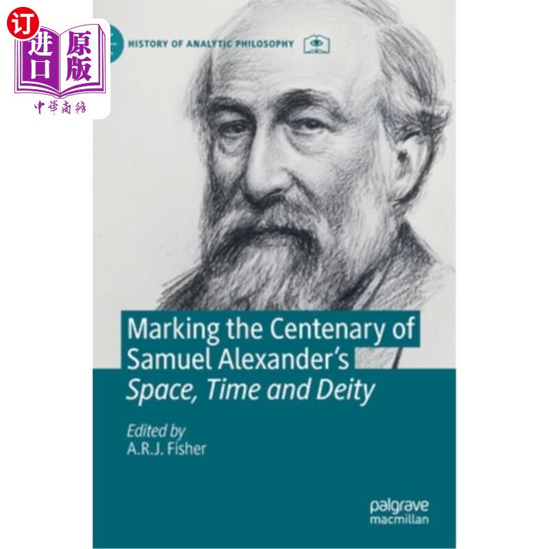 海外直订Marking the Centenary of Samuel Alexander's Space, Time and Deity 纪念塞缪尔·亚历山大的《空间、时间和神》一 - 实物图