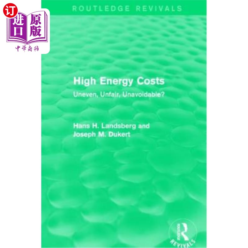 海外直订High Energy Costs: Uneven, Unfair, Unavoidable? 高能源成本:不均衡、不公平、不可避免?