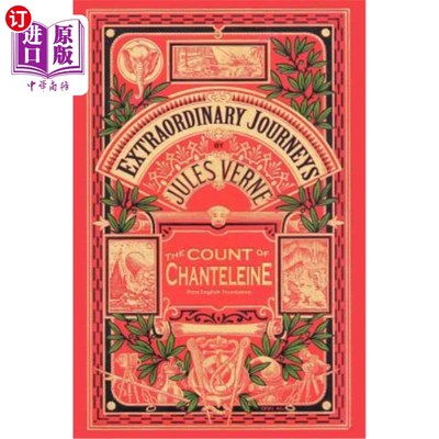 海外直订The Count of Chanteleine: A Tale of the French Revolution 《尚特琳伯爵:法国大革命的故事》