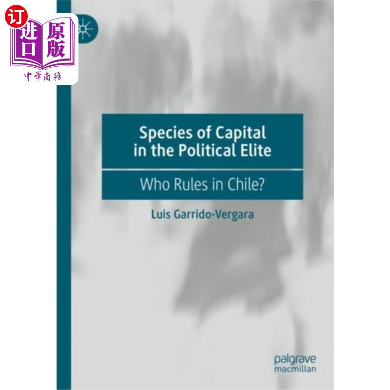 海外直订Species of Capital in the Political Elite 政治精英中的资本种类