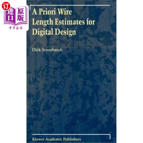 海外直订A Priori Wire Length Estimates for Digital Design 数字设计的先验线长估计
