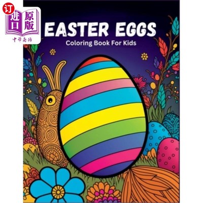 海外直订Easter Basket Stuffer: Easter Eggs Coloring Book For Kids 复活节篮子填塞物:复活节彩蛋儿童涂色书