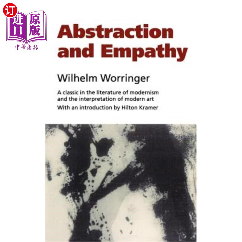 海外直订Abstraction and Empathy: A Contribution to the Psychology of Style 抽象与共情:对风格心理学的贡献