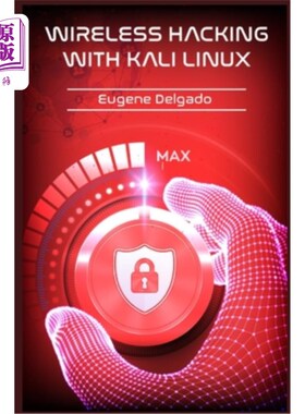 海外直订Wireless Hacking With Kali Linux: Begin to Learn Fast How to Hack any Wireless N 无线黑客与Kali