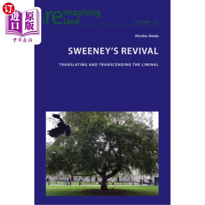 海外直订Sweeney's Revival: Translating and transcending the liminal 斯威尼的复兴：翻译和超越阈限