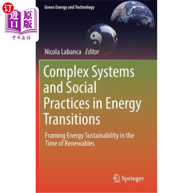 海外直订Complex Systems and Social Practices in Energy Transitions: Framing Energy Susta 能源转型中的复杂系统和社会