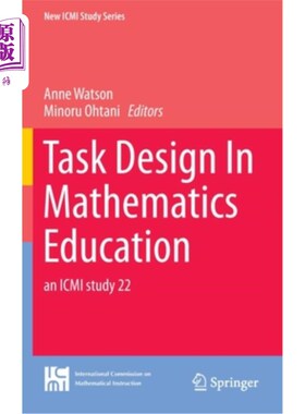 海外直订Task Design in Mathematics Education: An ICMI Study 22 数学教育中的任务设计：ICMI研究22