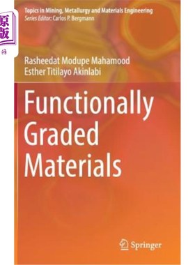 海外直订Functionally Graded Materials 梯度功能材料