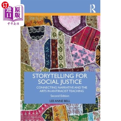 海外直订Storytelling for Social Justice: Connecting Narrative and the Arts in Antiracist 讲故事促进社会公正：反种族