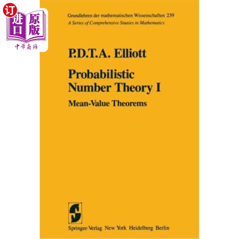 海外直订Probabilistic Number Theory I: Mean-Value Theorems 概率数论I：中值定理