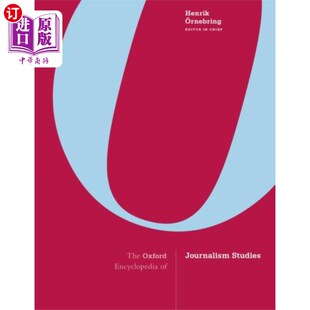 海外直订Oxford Encyclopedia of Journalism Studies 牛津新闻研究百科全书