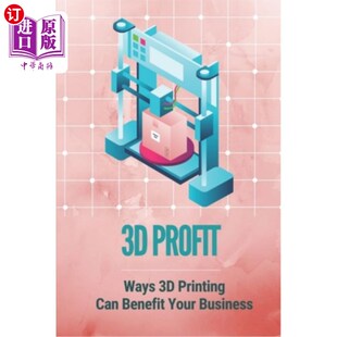 Money Ways Can Printing 海外直订3D Your Make With How Business 业务带 3D利润：3D打印为您 Benefit Profit