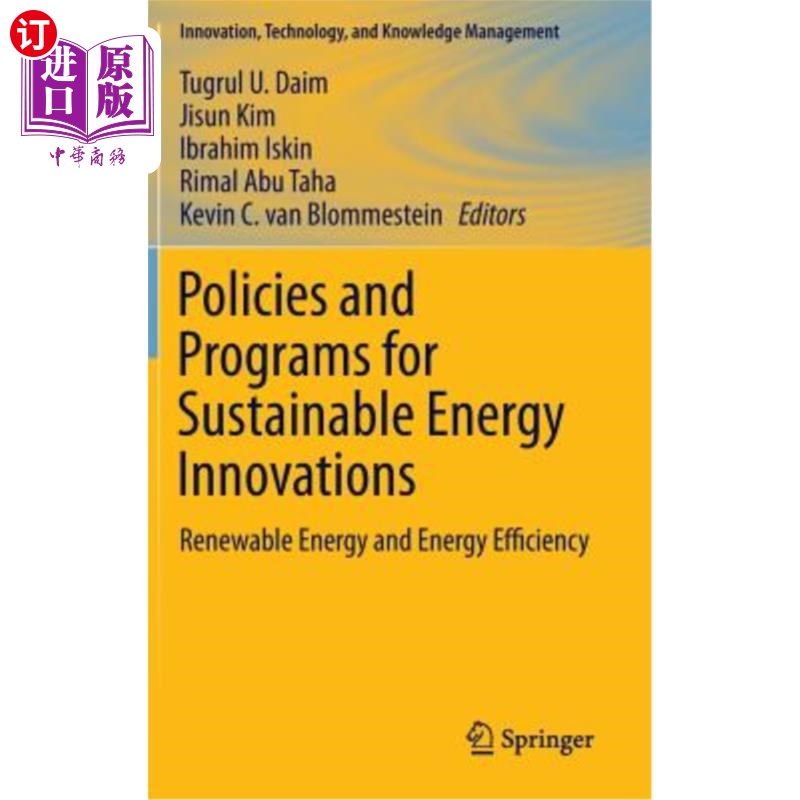 海外直订Policies and Programs for Sustainable Energy Innovations: Renewable Energy and E 可持续能源创新的政策和计划