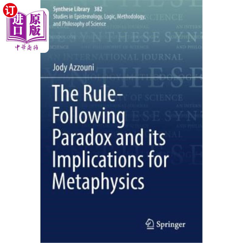海外直订The Rule-Following Paradox and Its Implications for Metaphysics 规则遵循悖论及其对形而上学的启示