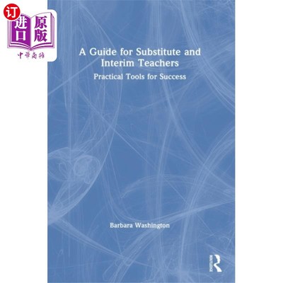 海外直订Guide for Substitute and Interim Teachers 代课和临时教师指南