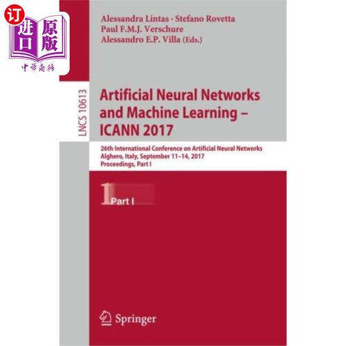 海外直订Artificial Neural Networks and Machine Learning ... 人工神经与机器学习-ICANN 2017
