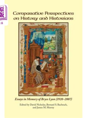 海外直订Comparative Perspectives on History and Historians: Essays in Memory of Bryce Ly 历史与历史学家的比较视角: