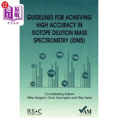 海外直订Guidelines for Achieving High Accuracy in Isotope Dilution Mass Spectrometry (Id