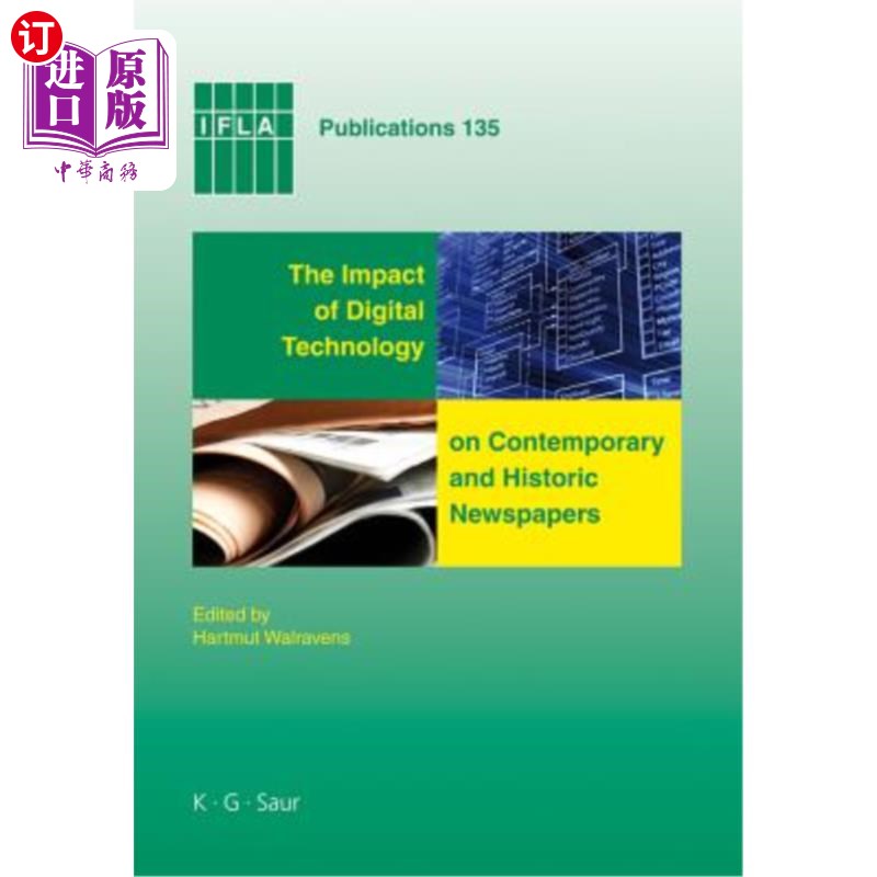 海外直订The Impact of Digital Technology on Contemporary and Historic Newspapers 数字技术对当代和历史报纸的影响