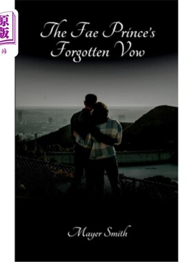 海外直订The Fae Prince's Forgotten Vow 异种王子被遗忘的誓言