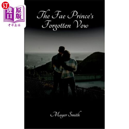 海外直订The Fae Prince's Forgotten Vow 异种王子被遗忘的誓言