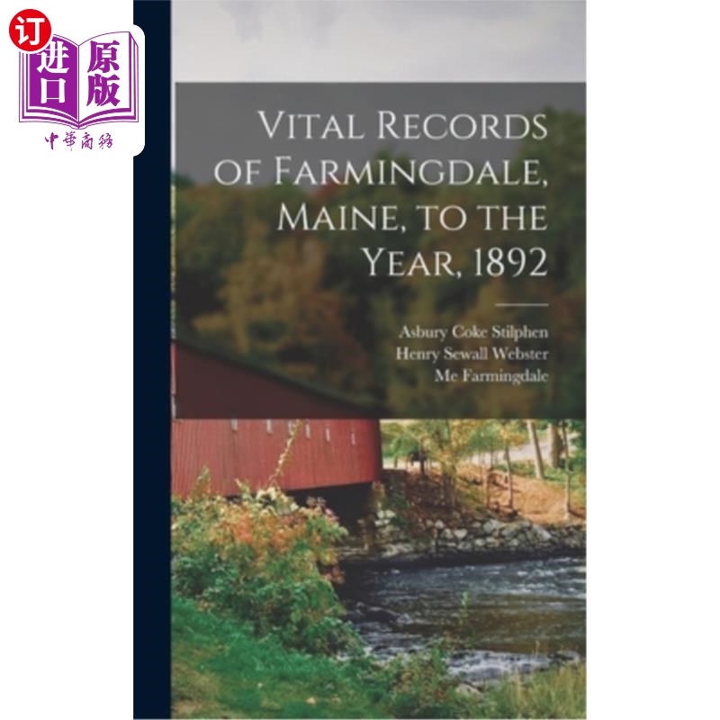 海外直订Vital Records of Farmingdale, Maine, to the Year, 1892 缅因州法明代尔到1892年的重要记录 书籍/杂志/报纸 进口教材/考试类/工具书类原版书 原图主图