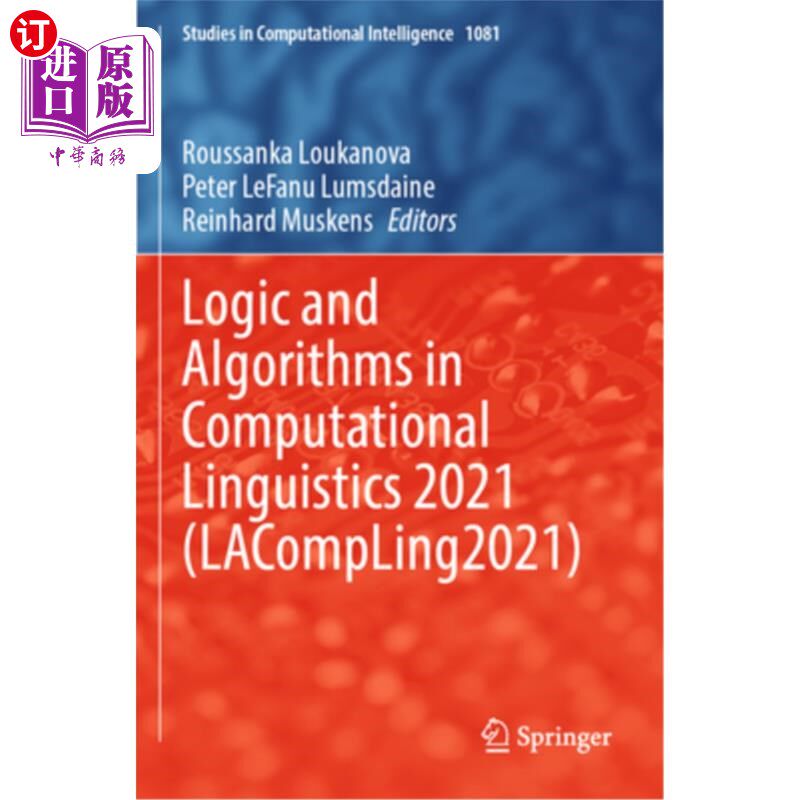 海外直订Logic and Algorithms in Computational Linguistics 2021 (Lacompling2021) 计算语言学逻辑和算法2021 （laccompi