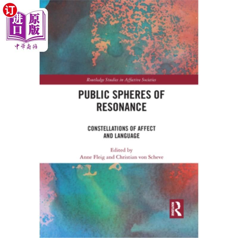 海外直订Public Spheres of Resonance: Constellations of Affect and Language 共鸣的公共领域:情感和语言的系统