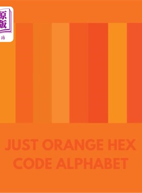 海外直订Just Orange Hex Code Alphabet 只是橙色十六进制代码字母表