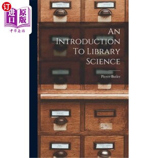 海外直订An Introduction To Library Science 《图书馆学概论》
